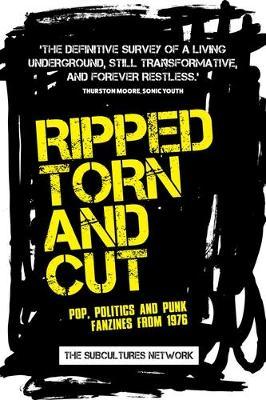 Ripped, Torn and Cut - Subcultures Network