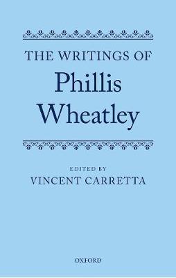 Writings of Phillis Wheatley - Vincent Carretta