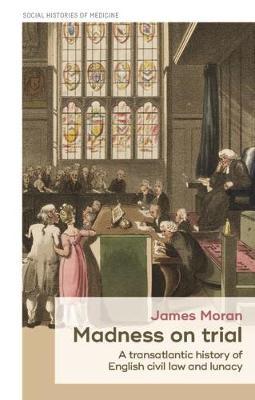 Madness on Trial - James Moran