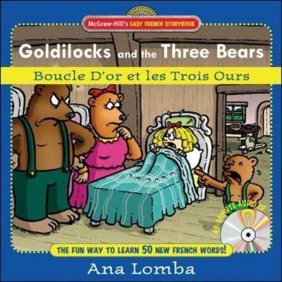 Easy French Storybook:  Goldilocks and the Three Bears(Book - Ana Lomba