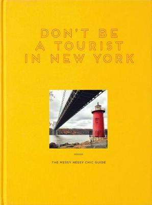 Don't Be a Tourist in New York - Vanessa Grall