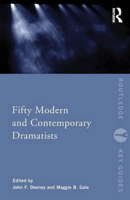 Fifty Modern and Contemporary Dramatists - Maggie Gale