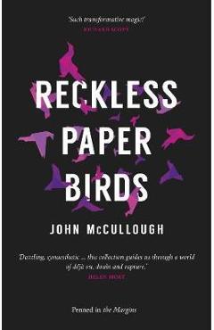 Coperta cărții 'Reckless Paper Birds - John McCullough'