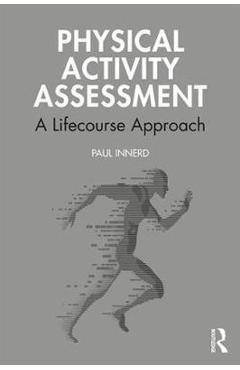 Coperta cărții 'Physical Activity Assessment - Paul Innerd'