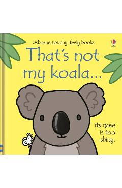 That's not my koala... - Fiona Watt