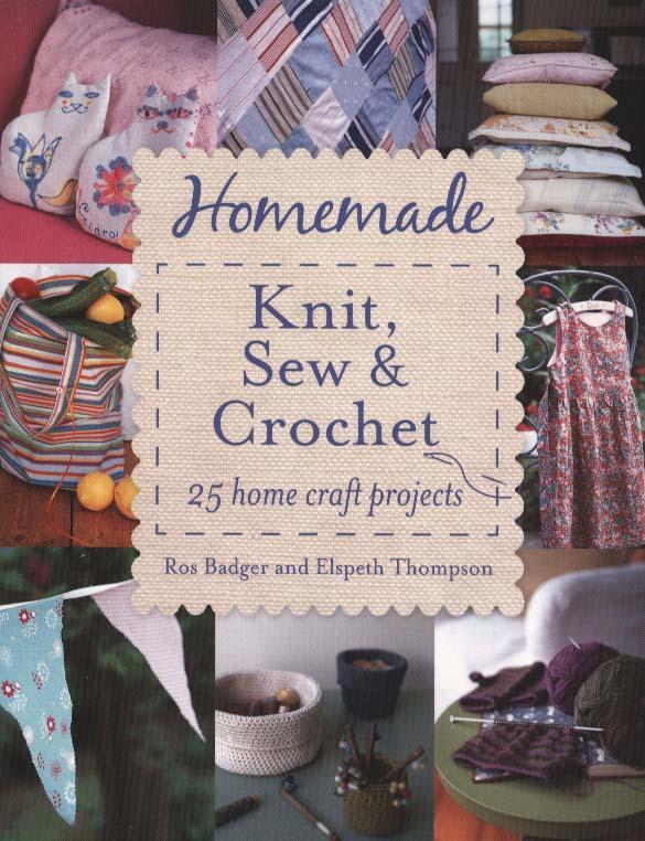 Homemade Knit, Sew & Crochet - Ros Badger