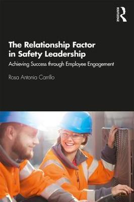 Relationship Factor in Safety Leadership - Rosa Carrillo