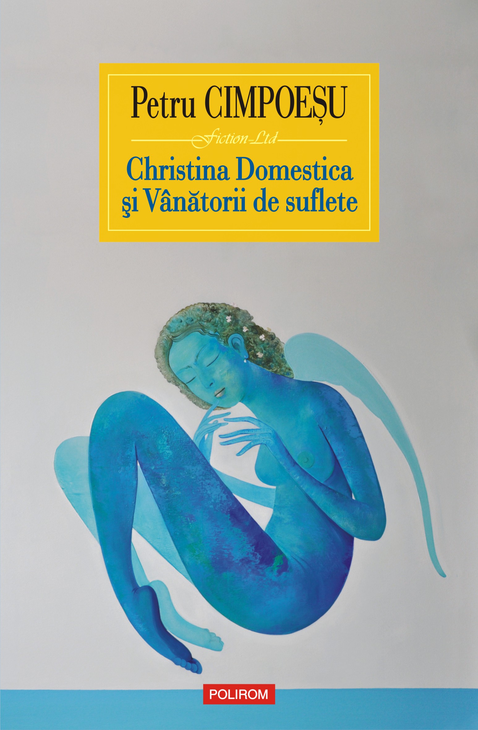 eBook Christina Domestica si Vanatorii de suflete - Petru Cimpoesu