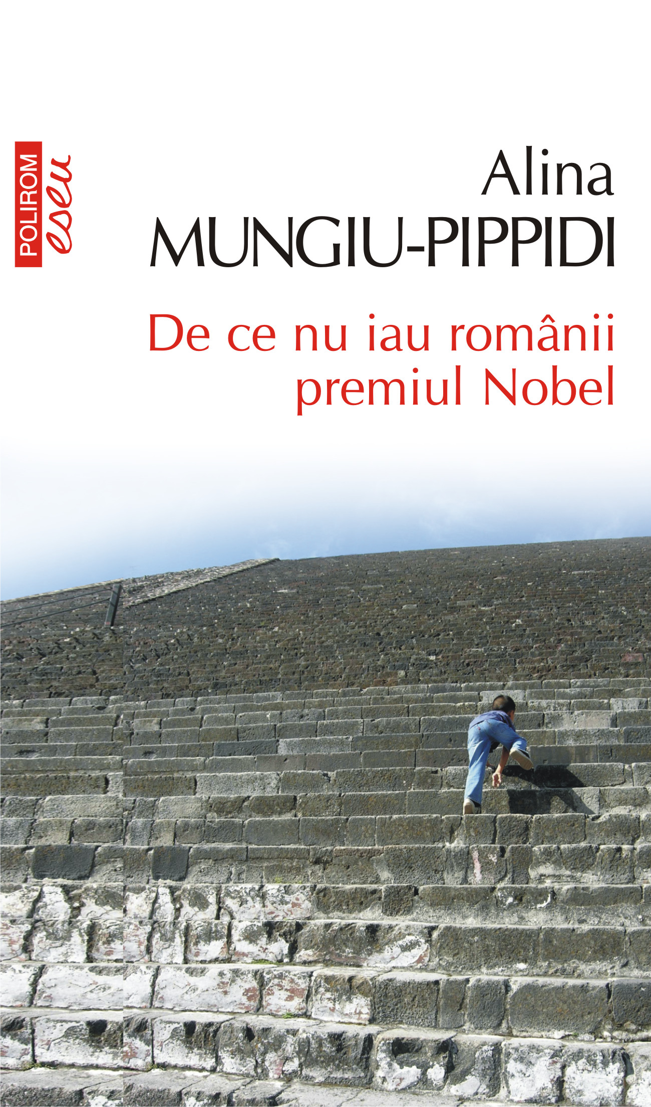 eBook De ce nu iau romanii premiul Nobel - Alina Mungiu-Pippidi