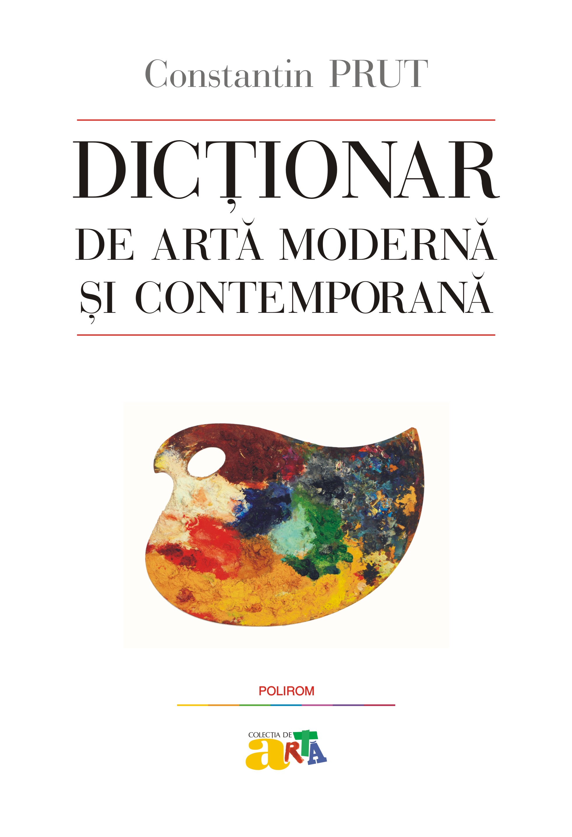 eBook Dictionar de arta moderna si contemporana - Constantin Prut