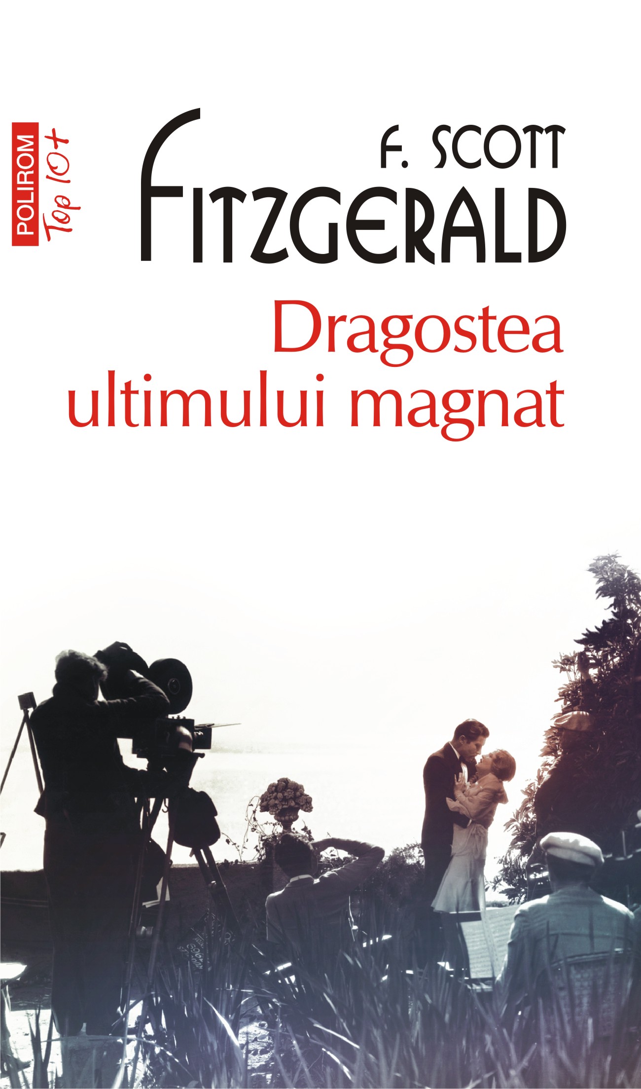 eBook Dragostea ultimului magnat - Francis Scott Fitzgerald
