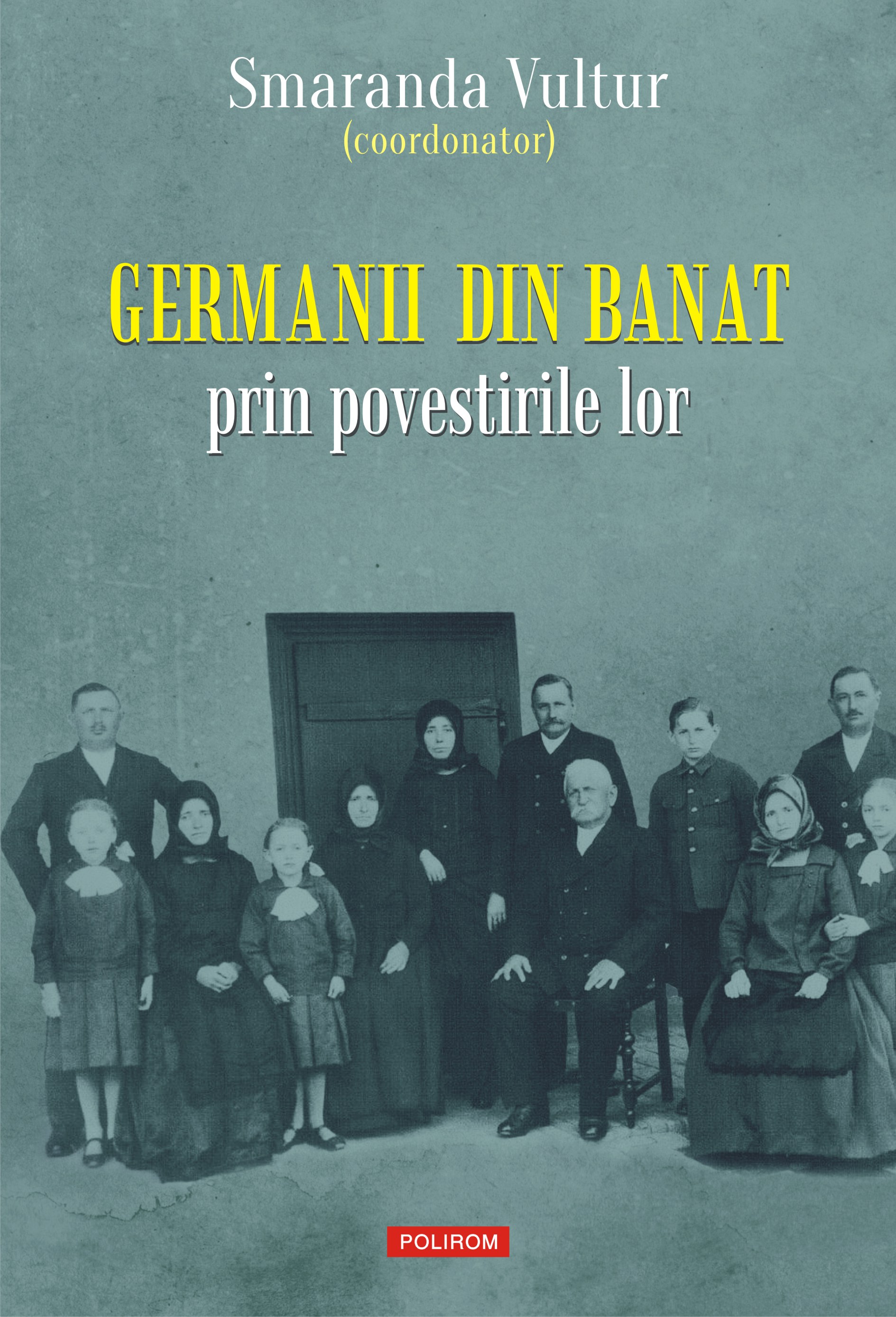 eBook Germanii din Banat prin povestirile lor - Smaranda (coord.) Vultur
