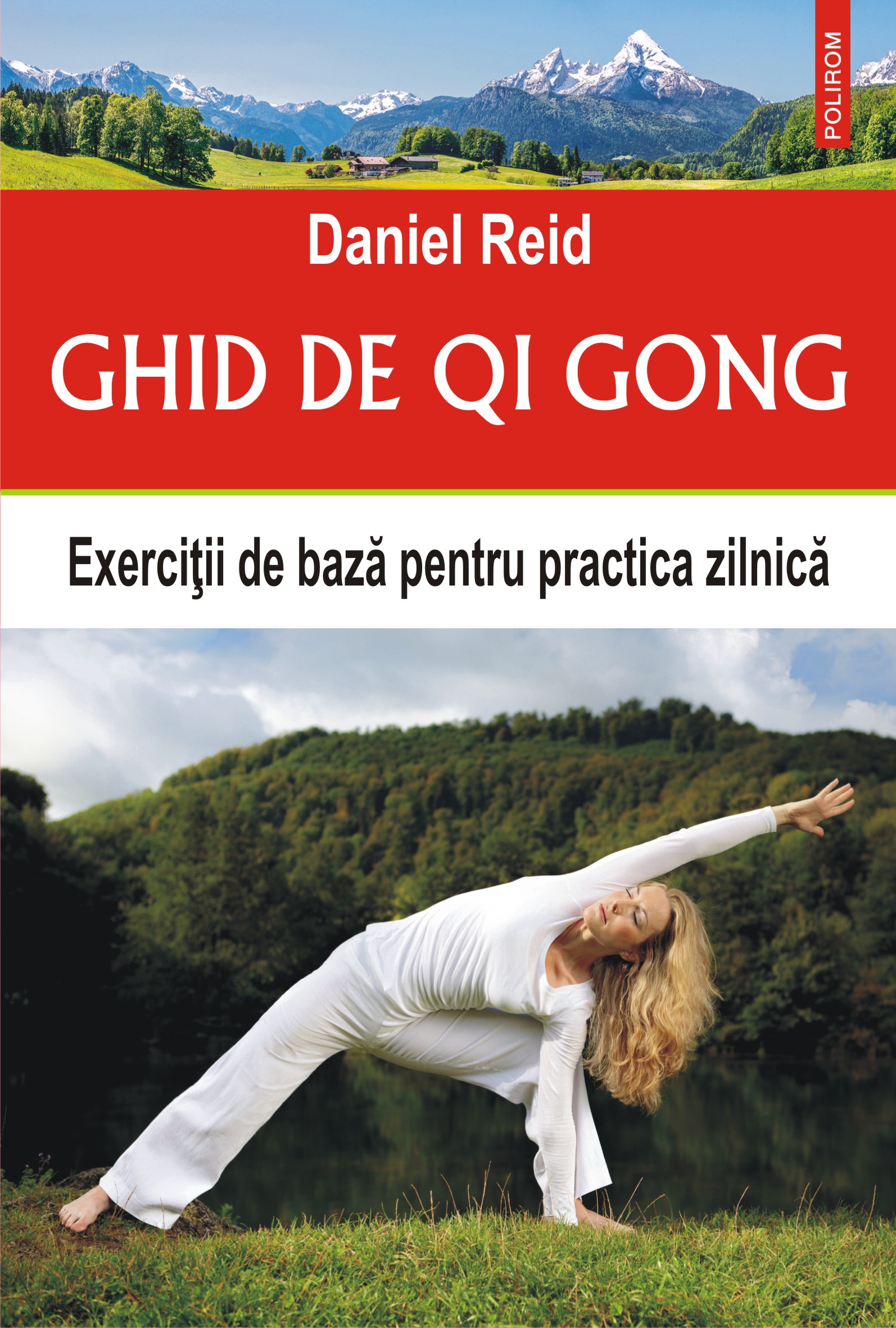 eBook Ghid de Qi Gong. Exercitii de baza pentru practica zilnica - Daniel Reid