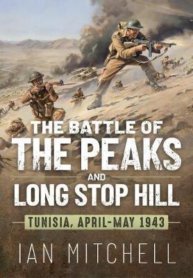 Battle of the Peaks and Long Stop Hill - Ian Mitchell