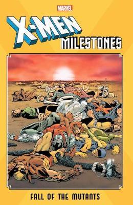 X-men Milestones: Fall Of The Mutants - Chris Claremont