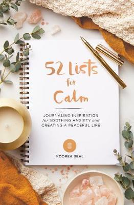 52 Lists for Calm - Moorea Seal