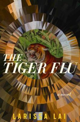 Tiger Flu - Larissa Lai