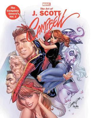 Marvel Monograph: The Art Of J. Scott Campbell - The Complet - J  Scott Campbell