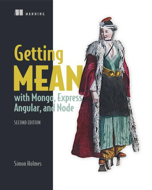 Getting MEAN with Mongo - Simon Holmes