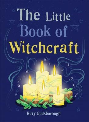 Little Book of Witchcraft - Kitty Guilsborough
