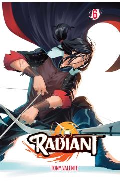 Radiant, Vol. 6 - Tony Valente