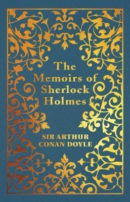 Memoirs of Sherlock Holmes - Sir Arthur Conan Doyle