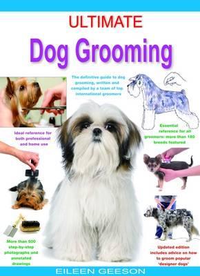 Ultimate Dog Grooming - Eileen Geeson