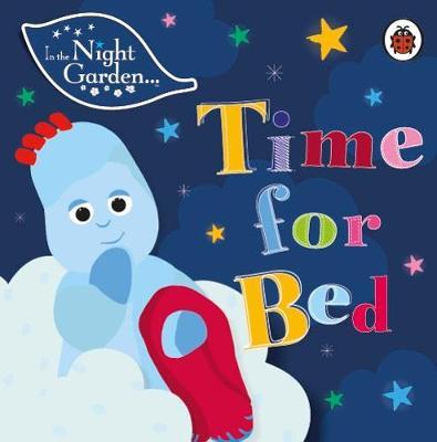 In the Night Garden: Time for Bed -  