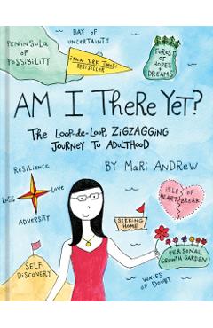 Am I There Yet? - Mari Andrew