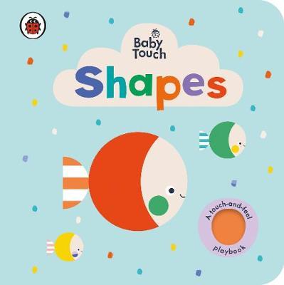 Baby Touch: Shapes -  
