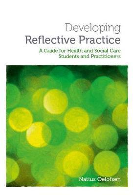 Developing Reflective Practice - Natius Oelofsen