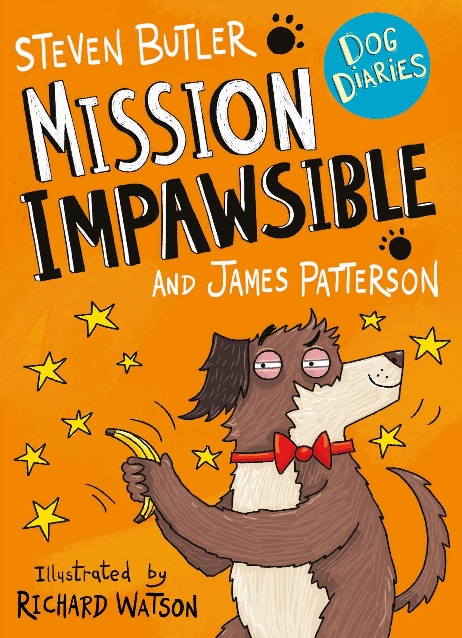 Dog Diaries: Mission Impawsible - James Patterson