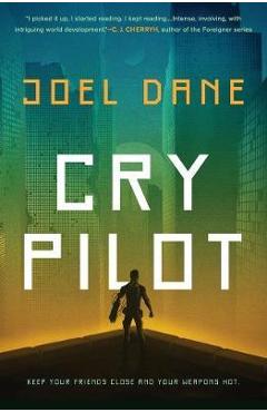 Coperta cărții 'Cry Pilot - Joel Dane'
