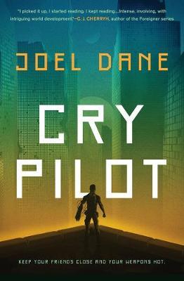 Cry Pilot - Joel Dane