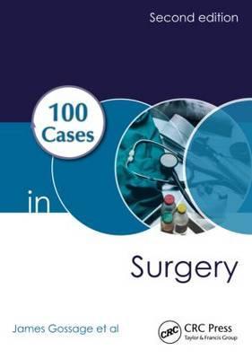 100 Cases in Surgery - James Gossage