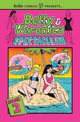 Betty & Veronica Spectacular Vol. 2 -  