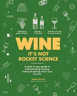 Wine it's not rocket science - Ophelie Neiman