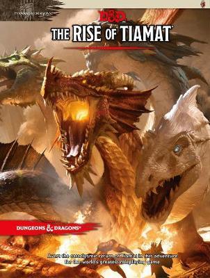 Dungeons & Dragons: Tyranny of Dragons the Rise of Tiamat (D -  Wizards of the Coast