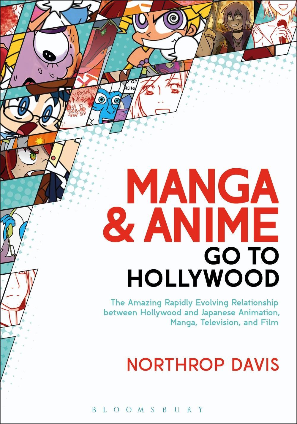 Manga and Anime Go to Hollywood - Northrop Davis