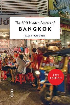 500 Hidden Secrets of Bangkok - Dave Stamboulis