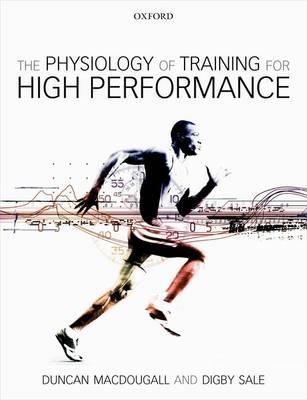 Physiology of Training for High Performance - Duncan MacDougall