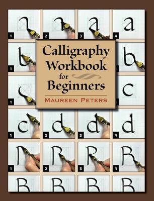 Calligraphy Workbook for Beginners - Maureen Peters