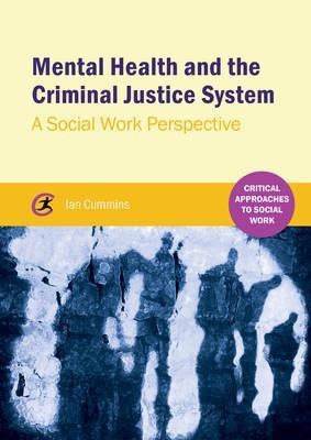 Mental Health and the Criminal Justice System - Ian Cummins