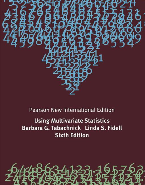 Using Multivariate Statistics: Pearson New International Edi - Barbara Tabachnick & Linda Fidell