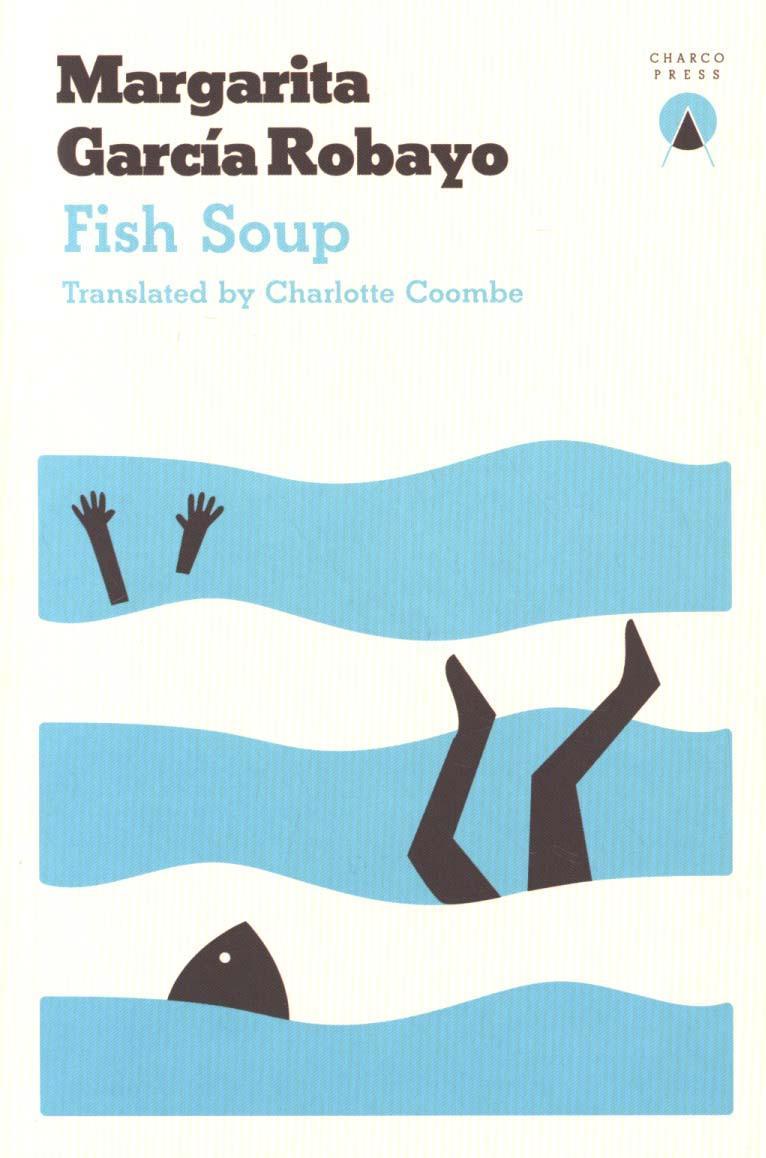 Fish Soup - Margarita Garc�a Robayo