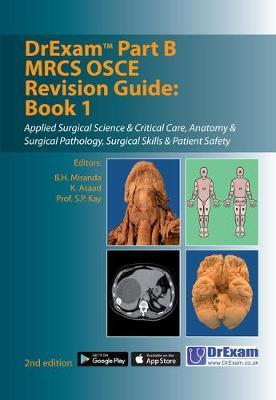 DrExam Part B MRCS OSCE Revision Guide: Book 1 - B.H. Miranda