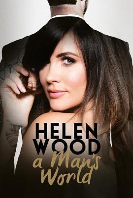 Man's World - Helen Wood