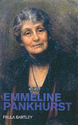 Emmeline Pankhurst - Paula Bartley