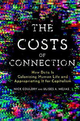 Costs of Connection - Nick Couldry