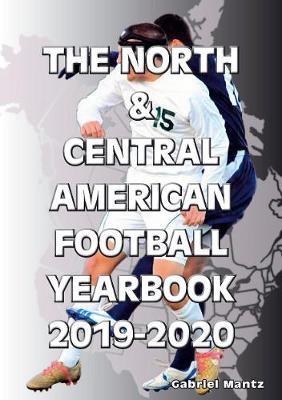 North & Central American Football Yearbook 2019-2020 - Gabriel Mantz